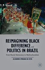 Reimagining Black Difference and Politics in Brazil