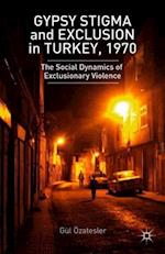 Gypsy Stigma and Exclusion in Turkey, 1970