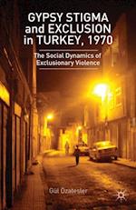 Gypsy Stigma and Exclusion in Turkey, 1970