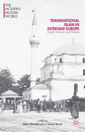 Transnational Islam in Interwar Europe