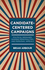 Candidate-Centered Campaigns