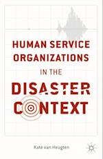 Human Service Organizations in the Disaster Context