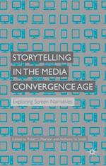 Storytelling in the Media Convergence Age