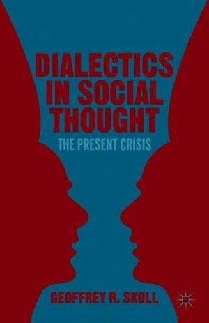 Dialectics in Social Thought