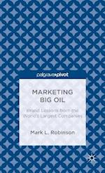 Marketing Big Oil: Brand Lessons from the World’s Largest Companies