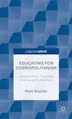 Educating for Cosmopolitanism: Lessons from Cognitive Science and Literature