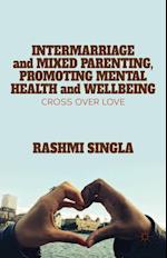 Intermarriage and Mixed Parenting, Promoting Mental Health and Wellbeing