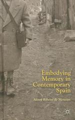 Embodying Memory in Contemporary Spain