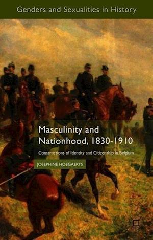 Masculinity and Nationhood, 1830-1910