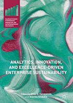 Analytics, Innovation, and Excellence-Driven Enterprise Sustainability