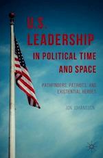 US Leadership in Political Time and Space