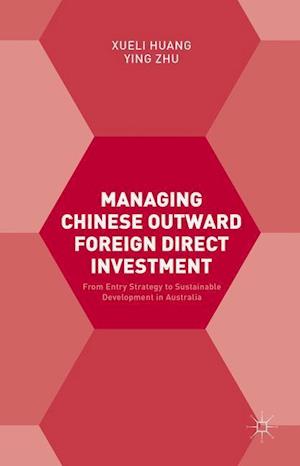 Managing Chinese Outward Foreign Direct Investment