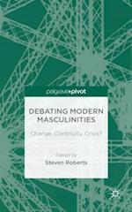 Debating Modern Masculinities