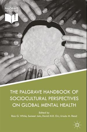 Palgrave Handbook of Sociocultural Perspectives on Global Mental Health