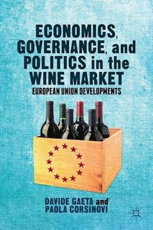 Economics, Governance, and Politics in the Wine Market