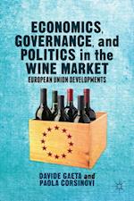 Economics, Governance, and Politics in the Wine Market