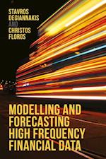 Modelling and Forecasting High Frequency Financial Data