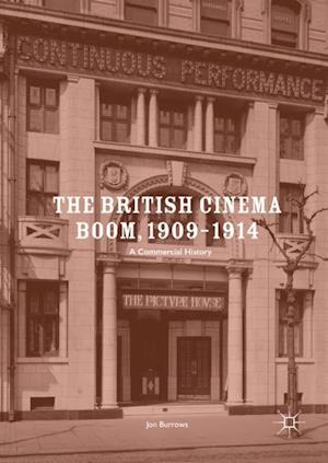 The British Cinema Boom, 1909–1914