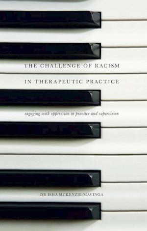 The Challenge of Racism in Therapeutic Practice