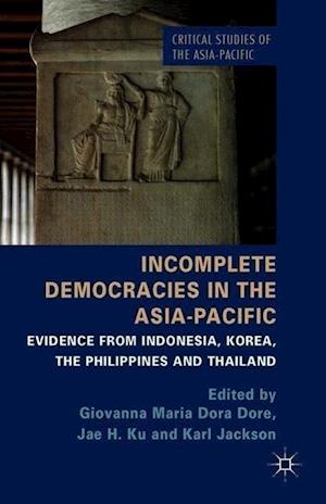 Incomplete Democracies in the Asia-Pacific