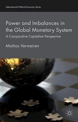 Power and Imbalances in the Global Monetary System