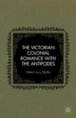 The Victorian Colonial Romance with the Antipodes