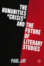 Humanities 'Crisis' and the Future of Literary Studies