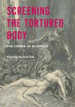 Screening the Tortured Body