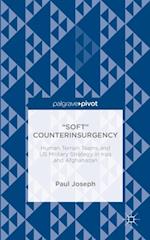 'Soft' Counterinsurgency: Human Terrain Teams and US Military Strategy in Iraq and Afghanistan