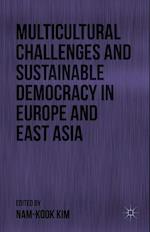 Multicultural Challenges and Sustainable Democracy in Europe and East Asia