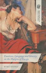 Emotions, Language and Identity on the Margins of Europe