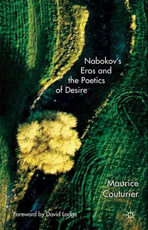 Nabokov's Eros and the Poetics of Desire