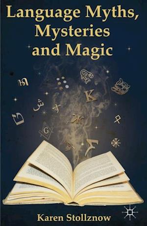 Language Myths, Mysteries and Magic