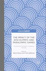 Impact of the 2012 Olympic and Paralympic Games