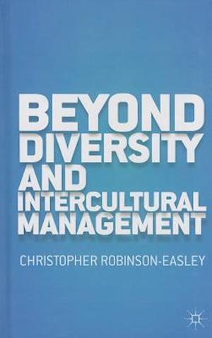 Beyond Diversity and Intercultural Management