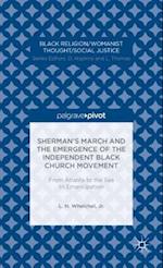 Sherman’s March and the Emergence of the Independent Black Church Movement: From Atlanta to the Sea to Emancipation