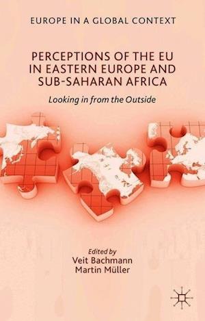 Perceptions of the EU in Eastern Europe and Sub-Saharan Africa