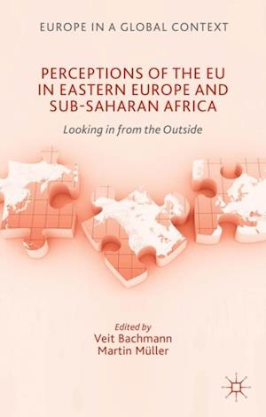 Perceptions of the EU in Eastern Europe and Sub-Saharan Africa