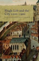 Single Life and the City 1200-1900
