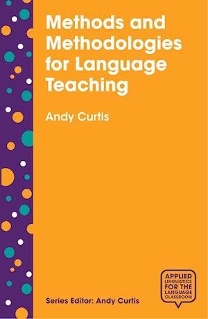 Methods and Methodologies for Language Teaching