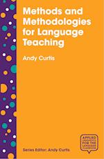 Methods and Methodologies for Language Teaching