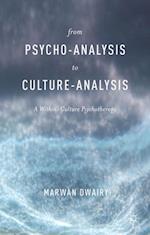 From Psycho-Analysis to Culture-Analysis