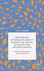 Rethinking Interdisciplinarity across the Social Sciences and Neurosciences