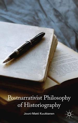 Postnarrativist Philosophy of Historiography