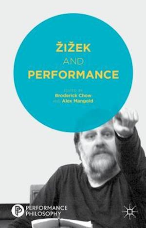 Žižek and Performance