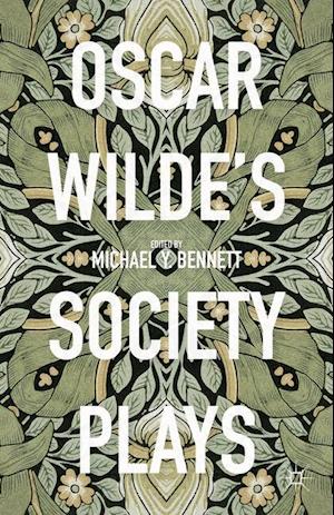 Oscar Wilde's Society Plays