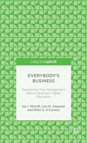 Everybody’s Business: Reclaiming True Management Skills in Business Higher Education