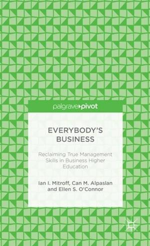 Everybody's Business: Reclaiming True Management Skills in Business Higher Education