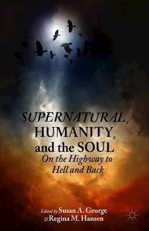 Supernatural, Humanity, and the Soul