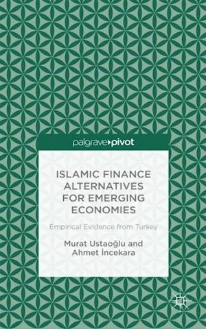 Islamic Finance Alternatives for Emerging Economies